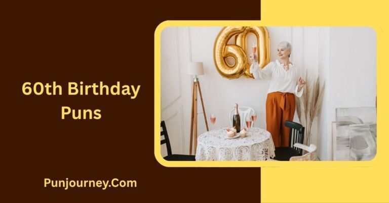 60th Birthday Puns