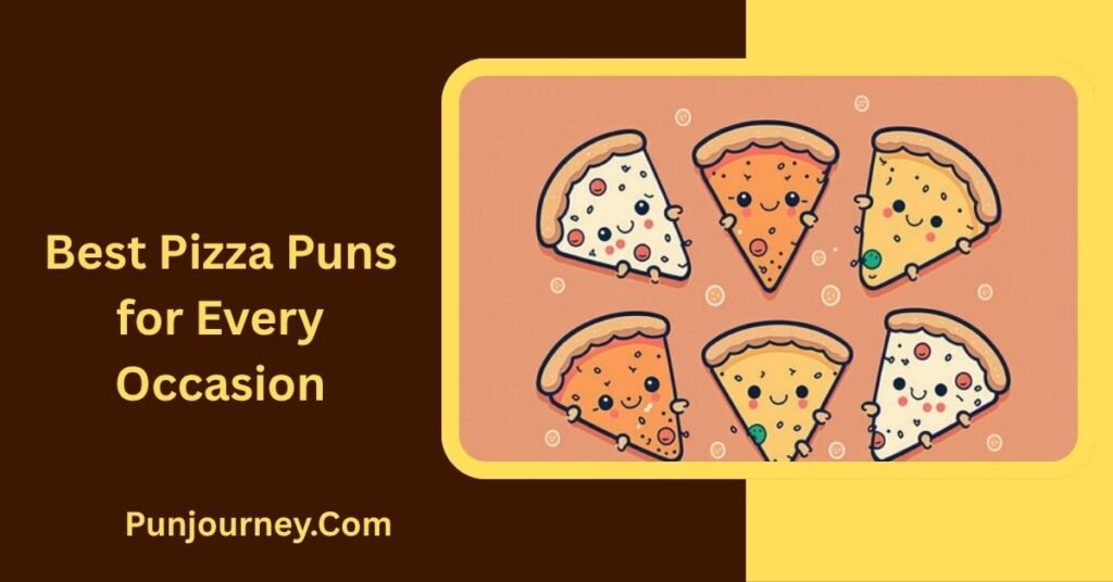 250+ Pizza Puns That Are Cheesy Funny & Totally Crust Worthy 2 Best Pizza Puns for Every Occasion