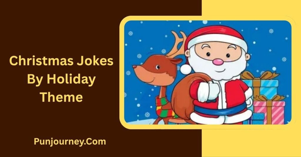 Christmas Jokes by Holiday Theme