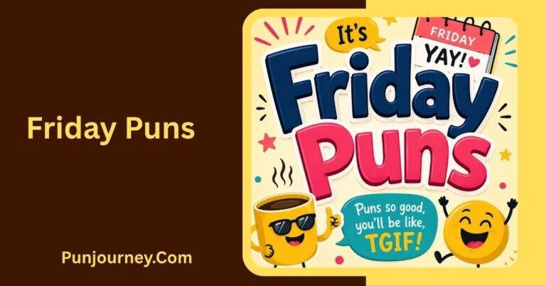 Friday Puns