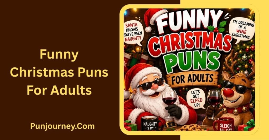 60+ Funny Christmas Puns for Holiday Laughs & Cheer 4 Funny Christmas Puns for Adults