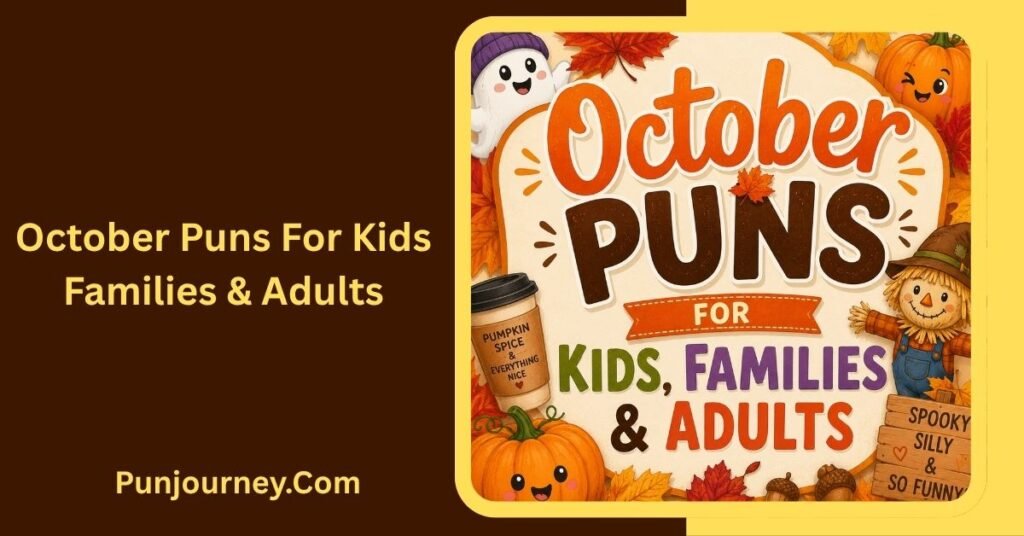101+ October Puns That Are Funny Clever & Perfect for Fall 3 October Puns for Kids, Families & Adults