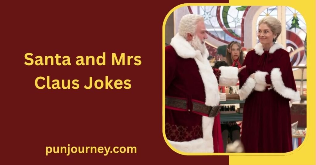 220+ Santa Claus Jokes for Christmas Laughs Everyone Can Enjoy 6 Santa and Mrs Claus Jokes