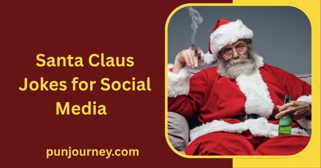 220+ Santa Claus Jokes for Christmas Laughs Everyone Can Enjoy 7 Santa Claus Jokes for Social Media Captions