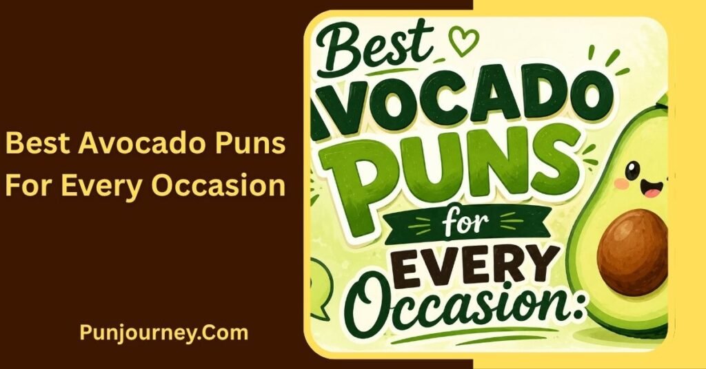 60+ Avocado Puns That Are Funny Cute & Totally Guac Tastic 2 Best Avocado Puns for Every Occasion