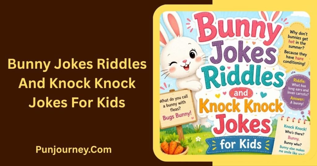 50+ Bunny Rabbit Puns: Funny, Cute & Hoppy Ideas for Every Occasion 5 Bunny Jokes Riddles and Knock Knock Jokes for Kids