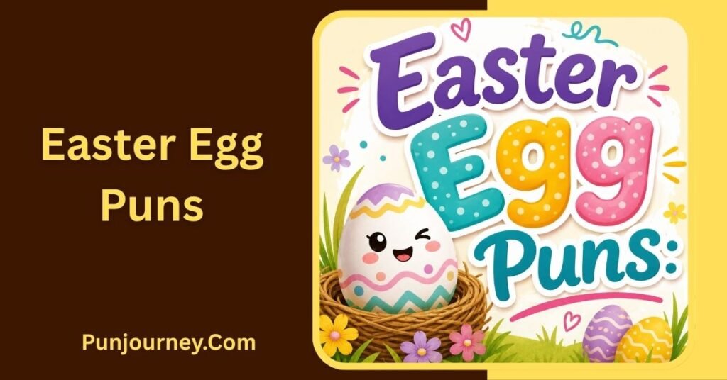 Egg Puns: 30+ Funny, Clever And Egg-cellent Puns to Enjoy 3 Easter Egg Puns
