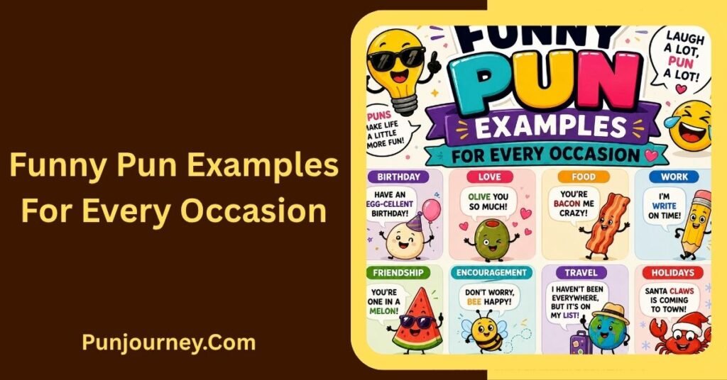 28+ Funny Pun Examples Clever Simple & Hilarious Wordplay 3 Funny Pun Examples for Every Occasion