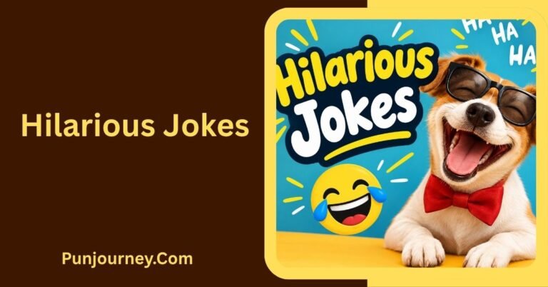 Hilarious Jokes