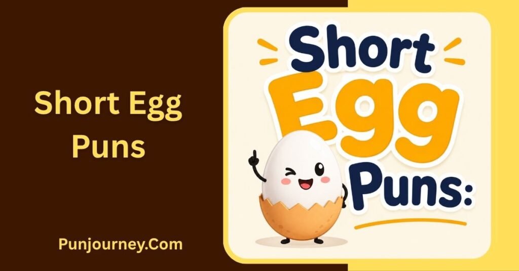 Egg Puns: 30+ Funny, Clever And Egg-cellent Puns to Enjoy 2 Short Egg Puns