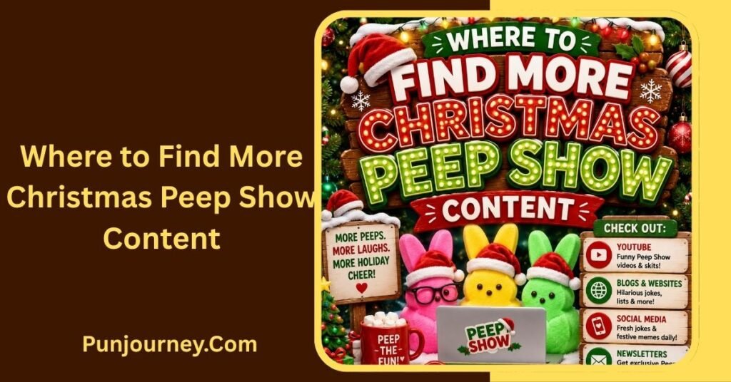 121+ Funny Christmas Peep Show Jokes to Laugh Out Loud 3 Where to Find More Christmas Peep Show Content