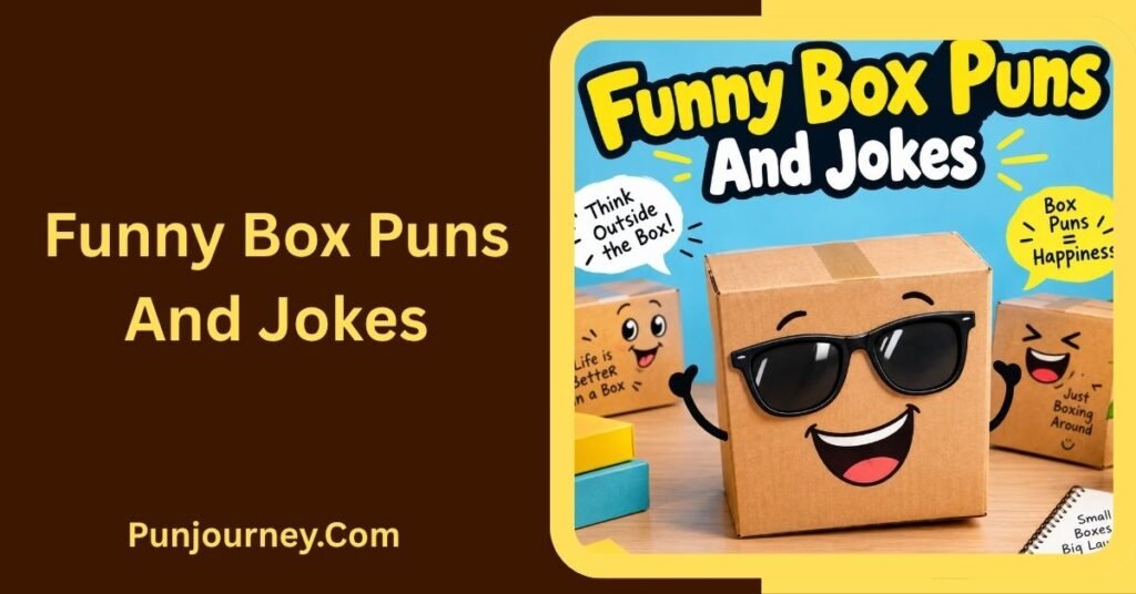Funny Box Puns and Jokes