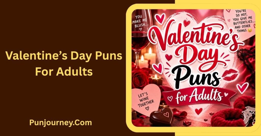 Valentine’s Day Puns for Adults